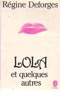 Livrenpoche : Lola et quelques autres - Régine Deforges - Livre