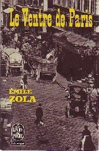 Le ventre de Paris - Emile Zola -  Le Livre de Poche - Livre