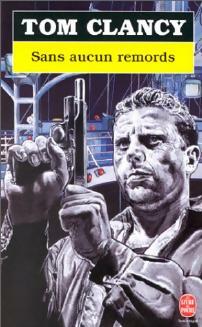 Livrenpoche : Sans aucun remords - Tom Clancy - Livre