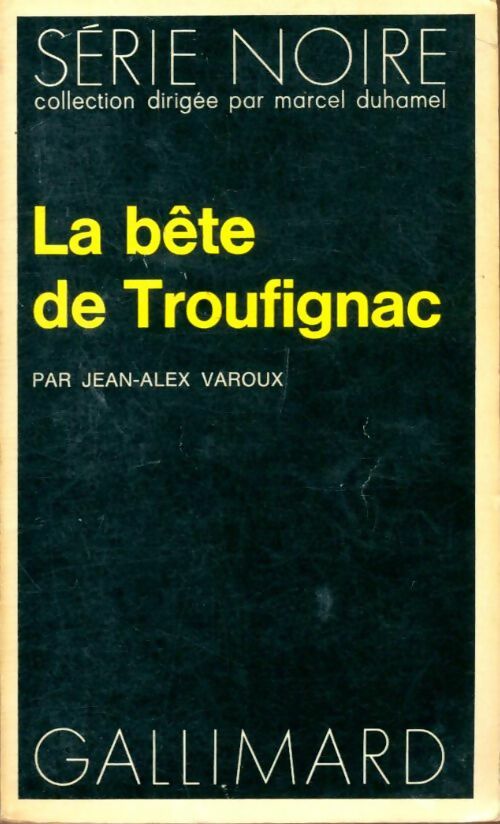 Livrenpoche : La bête de Troufignac - Jean-Alex Varoux - Livre