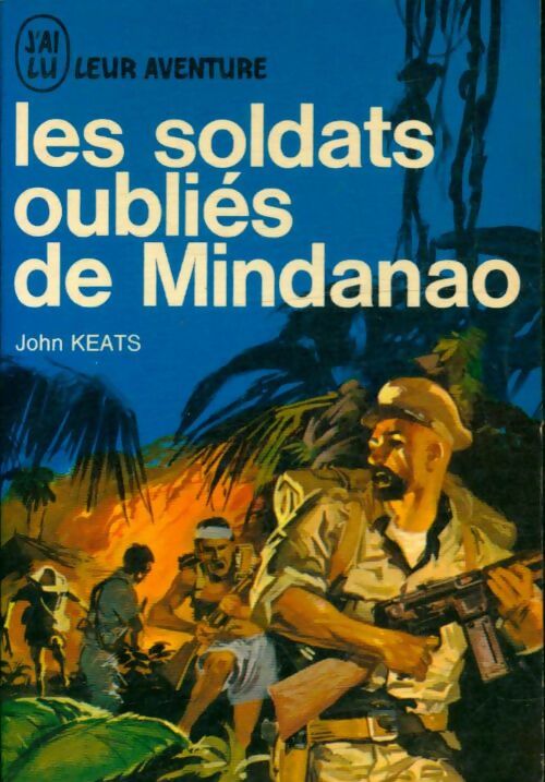Livrenpoche : Les soldats oubliés de Mindanao - John Keats - Livre