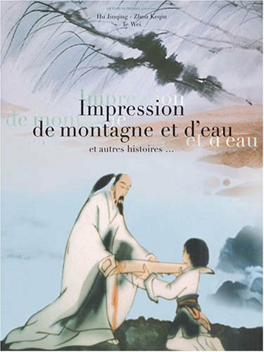 Livrenpoche : Impression de Montagne et d'eau et Autres Histoires. - Hu Jinquing, Zhou Kequin, Te Wei, Ah Da - DVD