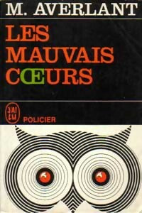 Livrenpoche : Les mauvais coeurs - Michel Averlant - Livre
