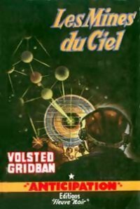 Livrenpoche : Les mines du ciel - Volsted Gridban - Livre