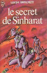Le secret de Sinharat - Leigh Douglas Brackett -  J'ai Lu - Livre
