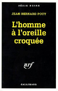 Livrenpoche : L'homme à l'oreille croquée - Jean-Bernard Pouy - Livre