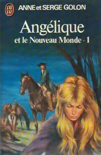 Livrenpoche : Angélique et le nouveau monde Tome I - Serge Golon, Anne Golon - Livre