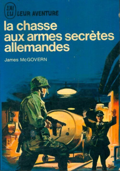 Livrenpoche : La chasse aux armes secrètes allemandes - James McGovern - Livre