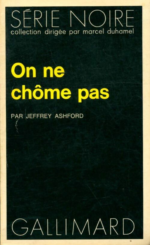 Livrenpoche : On ne chôme pas - Jeffrey Asford - Livre