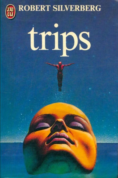 Livrenpoche : Trips - Robert Silverberg - Livre