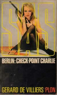 Berlin : Check-Point Charlie - Gérard De Villiers -  SAS - Livre