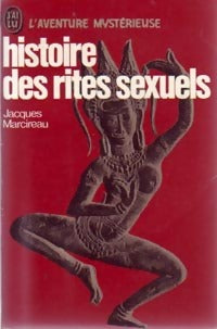 Livrenpoche : Histoire des rites sexuels - Jacques Marcireau - Livre
