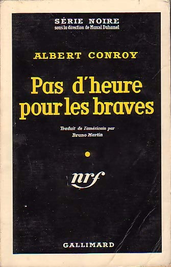 Livrenpoche : Pas d'heure pour les braves - Albert Conroy - Livre