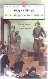 Livrenpoche : Le dernier jour d'un condamné / Claude Gueux / L'affaire Tapner - Victor Hugo - Livre