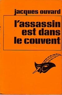 L'assassin est dans le couvent - Jacques Ouvard - Livre