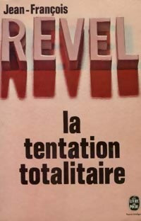 La tentation totalitaire - Jean-François Revel - Livre