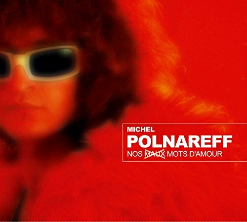 Livrenpoche : Michel Polnareff - Nos Maux Mots D'Amour - Michel Polnareff - CD