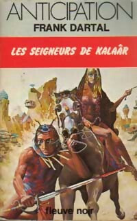 Livrenpoche : Les seigneurs de Kalaâr - Frank Dartal - Livre