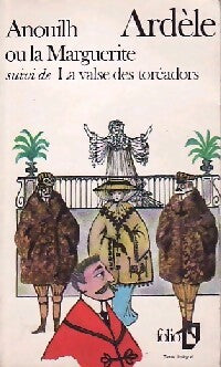 Ardèle ou la Marguerite / La valse des toréadors - Jean Anouilh - Livre