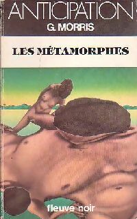 Livrenpoche : Les métamorphes - Gilles Morris - Livre