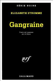 Livrenpoche : Gangraine - Elizabeth Stromme - Livre