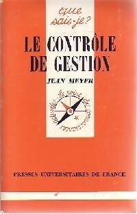 Le contrôle de gestion - Jean Meyer -  Que sais-je - Livre