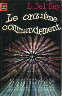 Le onzième commandement - Lester Del Rey -  Le Livre de Poche - Livre