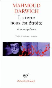 La terre nous est étroite et autres poèmes - Mahmoud Darwich - Livre