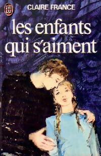 Les enfants qui s'aiment - Claire France -  J'ai Lu - Livre