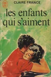Livrenpoche : Les enfants qui s'aiment - Claire France - Livre