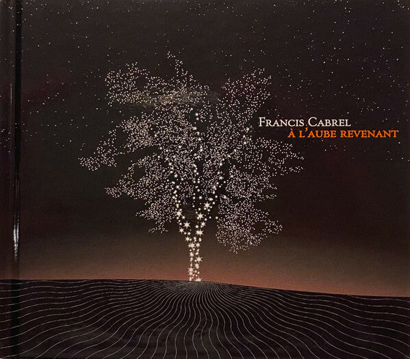 Francis Cabrel - À L'aube Revenant - Francis Cabrel - CD