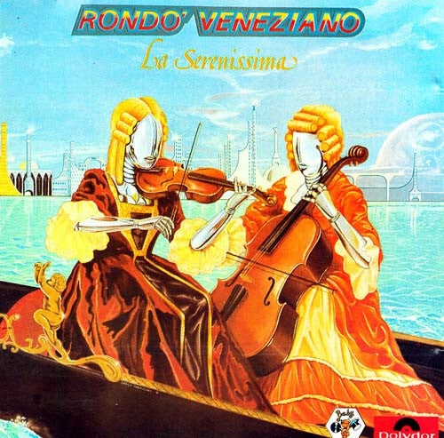 Livrenpoche : Rondo' Veneziano* - La Serenissima - Rondo' Veneziano* - CD