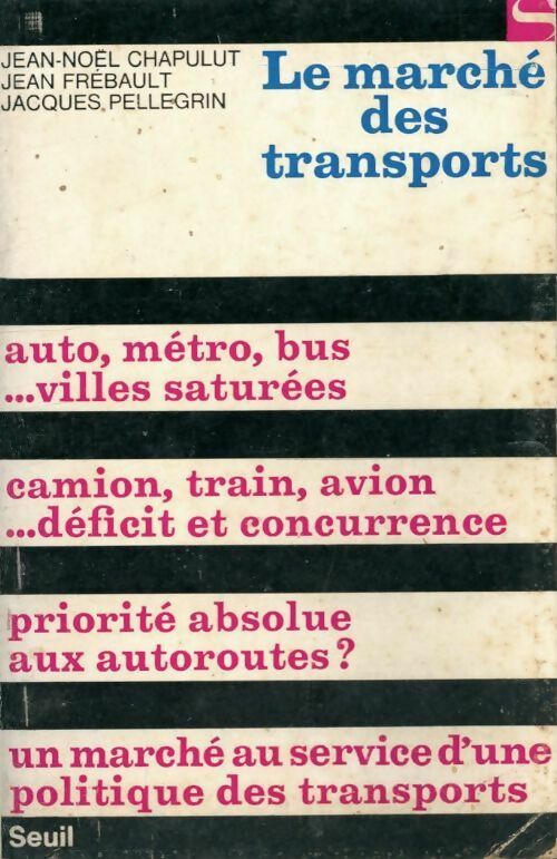 Livrenpoche : Le marché des transports - J.-N. Chapulut, J. Pellegrin - Livre