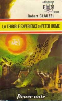 Livrenpoche : La terrible expérience de Peter Home - Robert Clauzel - Livre