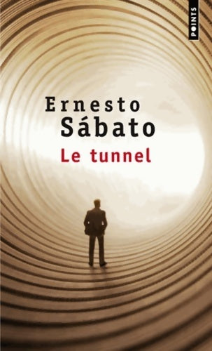 Livrenpoche : Le tunnel - Ernesto Sabato - Livre