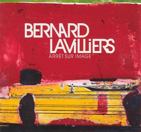 Livrenpoche : Bernard Lavilliers - Arrêt Sur Image - Bernard Lavilliers - CD
