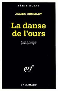 Livrenpoche : La danse de l'ours - James Crumley - Livre