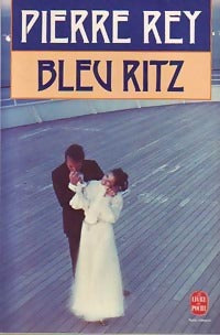 Livrenpoche : Bleu ritz - Pierre Rey - Livre