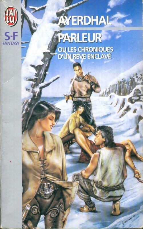 Livrenpoche : Parleur ou les chroniques d'un rêve enclavé  - Ayerdhal - Livre
