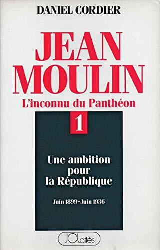 Livrenpoche : Jean Moulin : L'inconnu du Panthéon, tome 1 : Une ambition pour la République (Juin 1899 - Juin 1936) - XXX - DVD