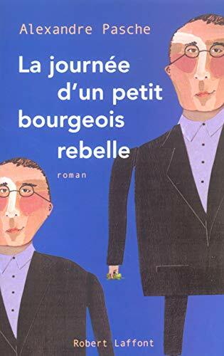 Livrenpoche : La Journée d'un petit bourgeois rebelle - XXX - DVD