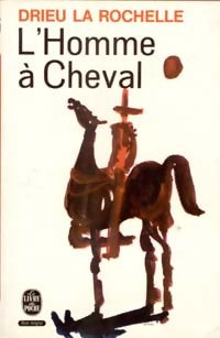 Livrenpoche : L'homme à cheval - la Rochelle Pierre Drieu - Livre