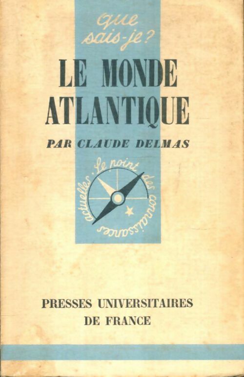 Livrenpoche : Le monde Atlantique - Claude Delmas - Livre