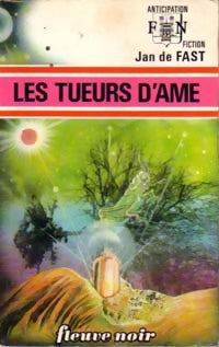 Livrenpoche : Les tueurs d'âme - Jean De Fast - Livre