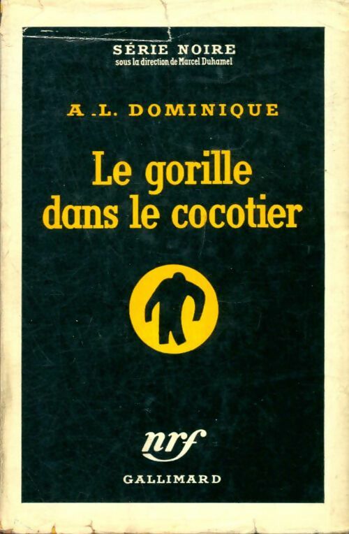 Livrenpoche : Le gorille dans le cocotier - Antoine-L. Dominique - Livre