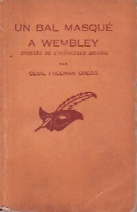 Un bal masqué à Wembley - Cecil Freeman Greeg - Livre