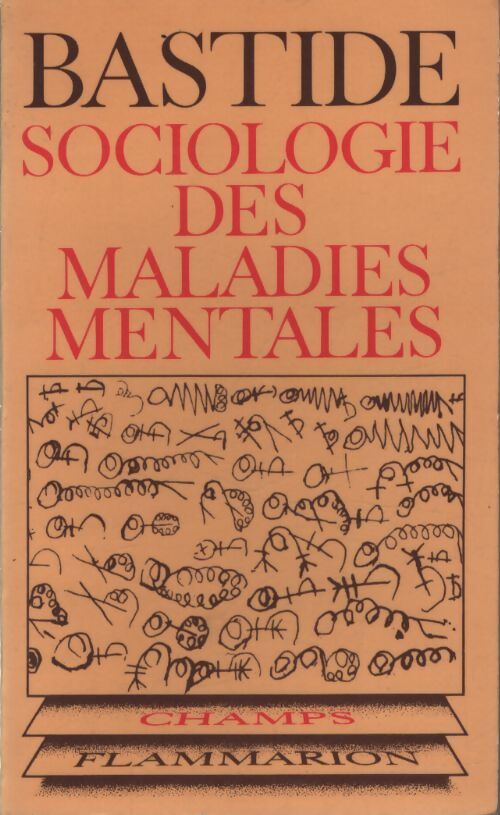 Sociologie des maladies mentales - Roger Bastide - Livre