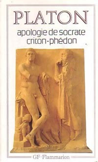 Apologie de Socrate / Criton / Phédon - Platon -  GF - Livre