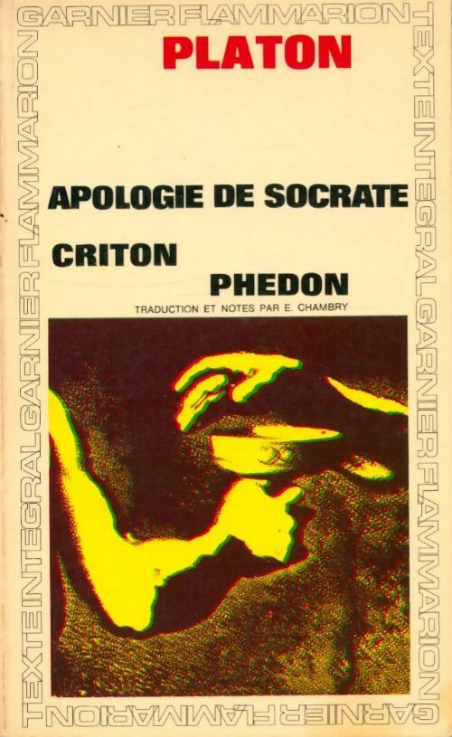 Livrenpoche : Apologie de Socrate / Criton / Phédon - Platon - Livre