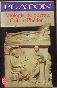 Livrenpoche : Apologie de Socrate / Criton / Phédon - Platon - Livre